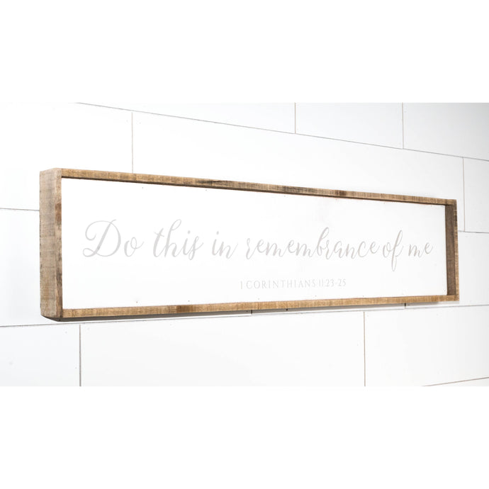 Do This in Remembrance of Me 42” Barnwood Framed Sign