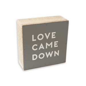 Love Came Down Wooden Shelf Sitter
