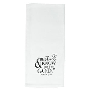 Be Still & Know That I Am God Tea Towel
