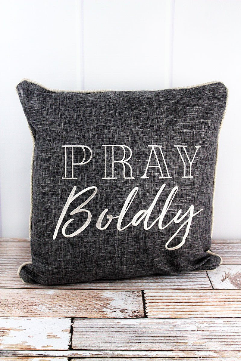 Pray Boldly Charcoal Gray Throw Pillow 17