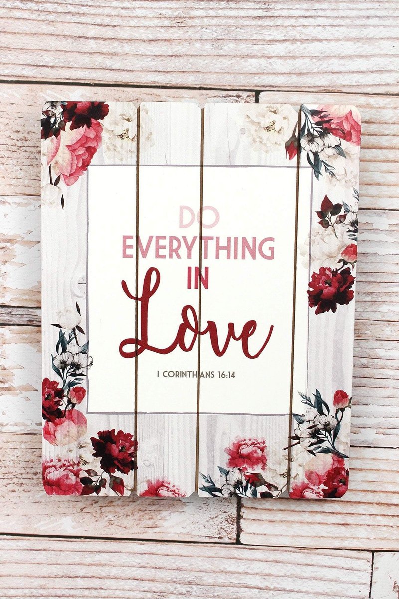 Do Everything in Love Wood Wall Sign