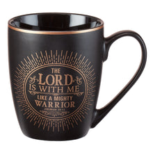 Load image into Gallery viewer, The Lord Is With Me Coffee Mug - Jeremiah 20:11