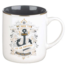 Load image into Gallery viewer, Hope as an Anchor Ceramic Coffee Mug - Hebrews 6:19