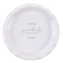 Load image into Gallery viewer, Give Thanks in Everything 9.5&quot; Ceramic Pie Plate in Taupe - 1 Thessalonians 5:18