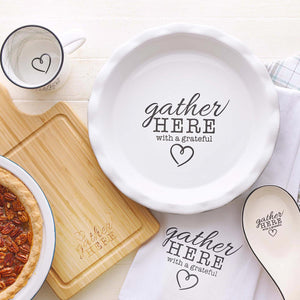 Gather Here With A Grateful Heart 9.5-Inch Ceramic Pie Plate