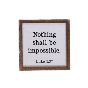 Nothing Shall Be Impossible Framed Shelf Sitter
